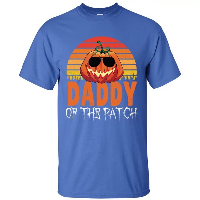 Daddy Of The Patch Halloween Pumpkin Father Cool Gift Tall T-Shirt