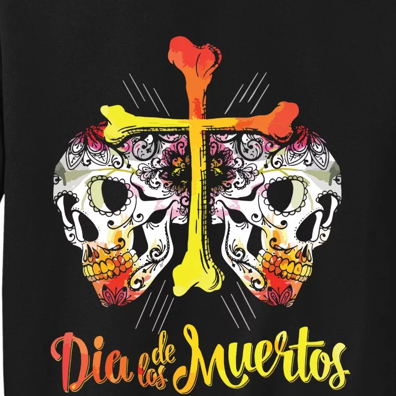 Day Of The Dead Cross Bones Sugar Skull Flower Gift T Tall Sweatshirt