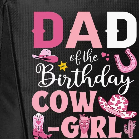 Dad Of The Birthday Cowgirl Rodeo Party Bday Girl Party City Backpack