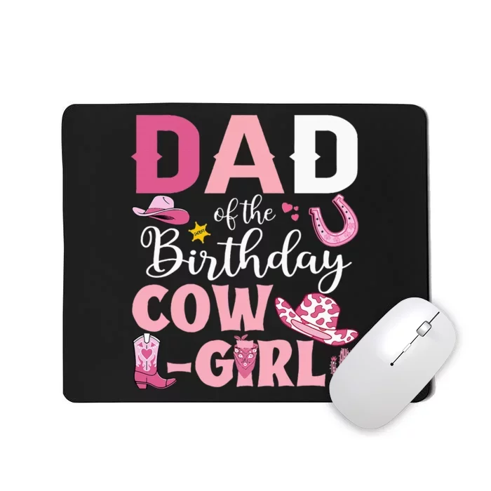 Dad Of The Birthday Cowgirl Rodeo Party Bday Girl Party Mousepad