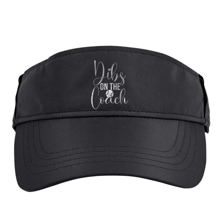 Dibs On The Baseball Coach Wife Funny Baseball Coach Adult Drive Performance Visor