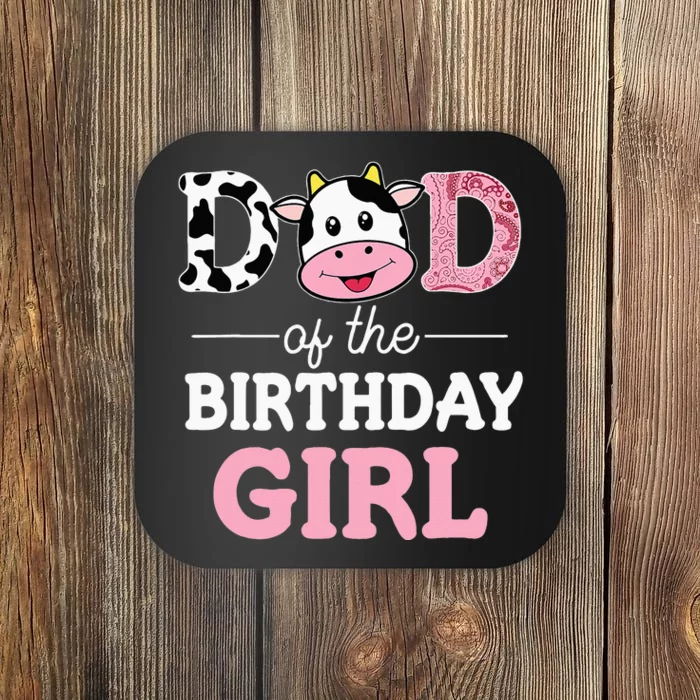 Dad Of The Birthday Girl Farm Cow Daddy Papa 1st Coaster