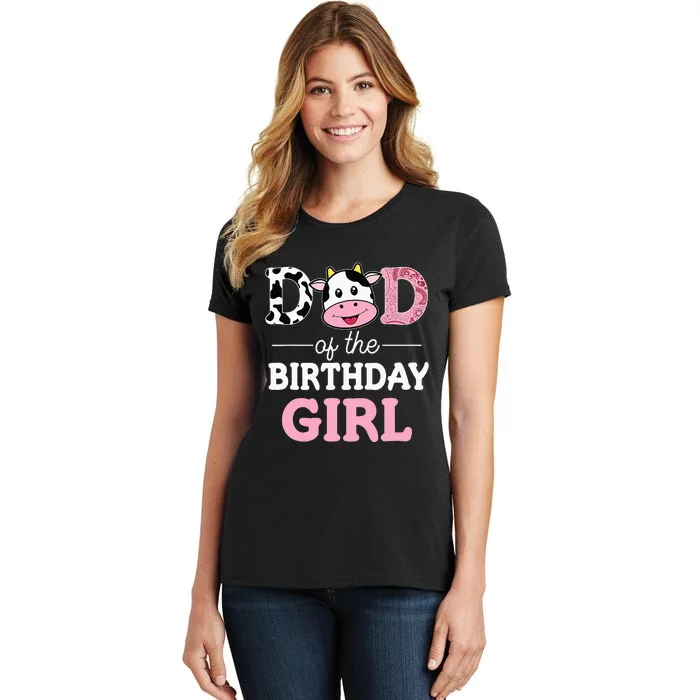 Dad Of The Birthday Girl Farm Cow Daddy Papa 1st Women's T-Shirt