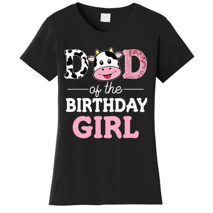 Dad Of The Birthday Girl Farm Cow Daddy Papa 1st Women's T-Shirt