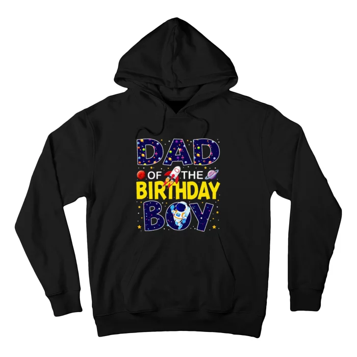 Dad Of The Birthday Boy Outer Space Bday Hoodie