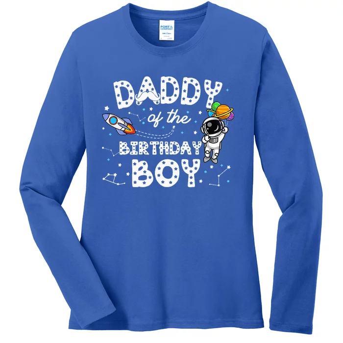 Dad Of The Birthday Astronaut Space Theme Birthday Gift Ladies Long Sleeve Shirt