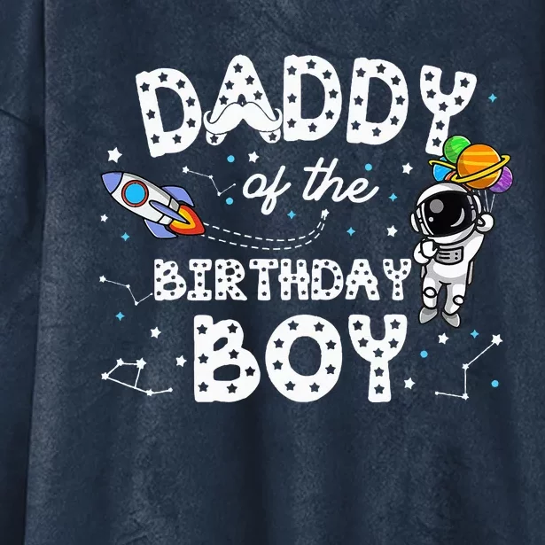 Dad Of The Birthday Astronaut Space Theme Birthday Gift Hooded Wearable Blanket