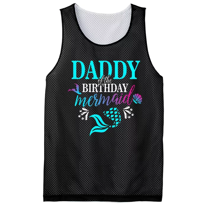 Daddy Of The Birthday Mermaid Matching Family Mesh Reversible Basketball Jersey Tank