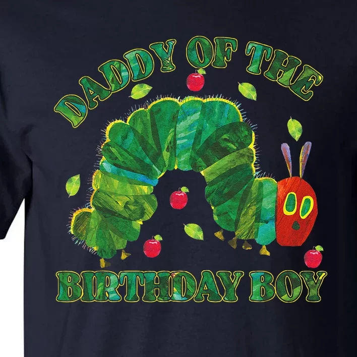 Daddy Of The Birthday Hungry Caterpillar Family Tall T-Shirt