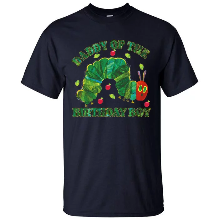 Daddy Of The Birthday Hungry Caterpillar Family Tall T-Shirt