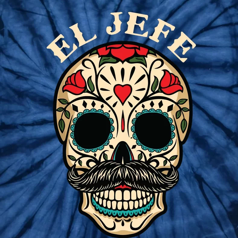 Day Of The Dead Mexico El Jefe Boss Sugar Skull Halloween Tie-Dye T-Shirt