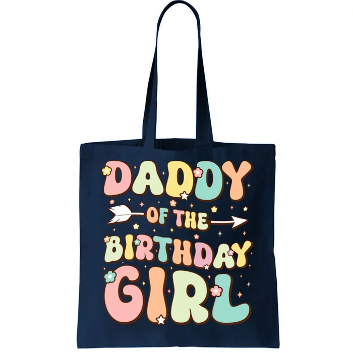 Daddy Of The Birthday Girl Dad Matching Birthday Tote Bag