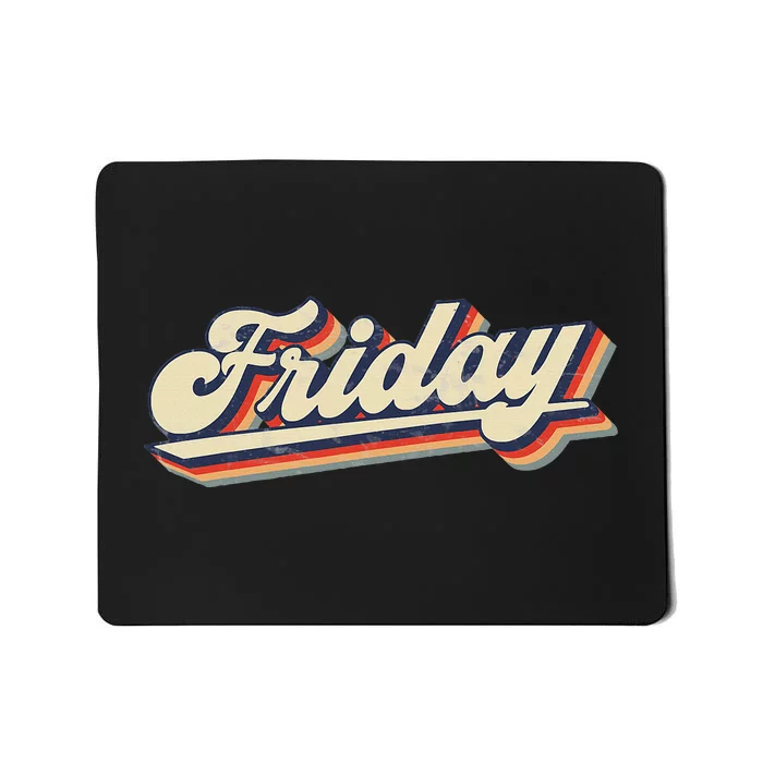 Days Of The Week Friday Mousepad