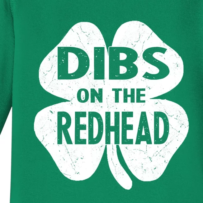 Dibs On The Redhead St PattyS Day Funny PatrickS Day Baby Long Sleeve Bodysuit