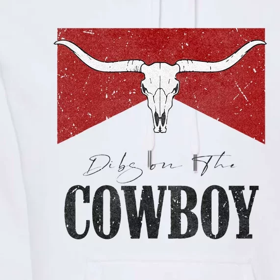 Dibs On The Cowboy Retro Bull Skull Western Country Southern Premium Hoodie