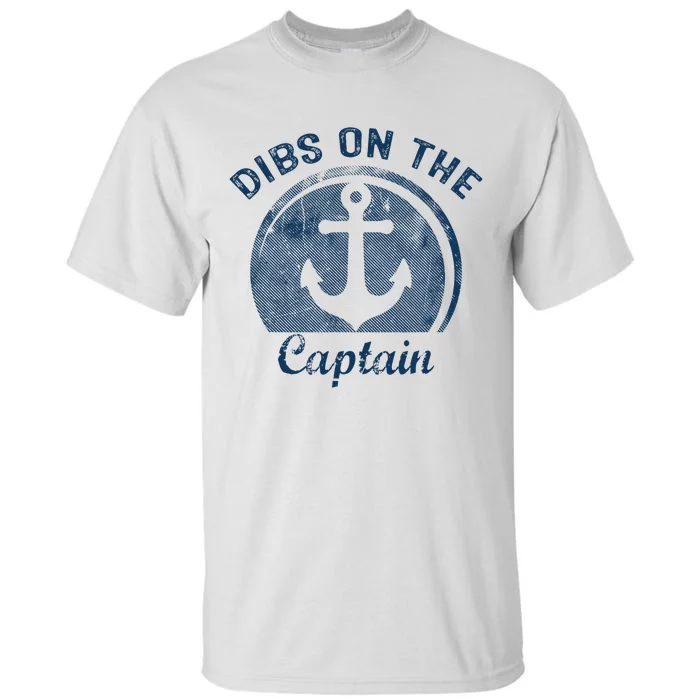 Dibs On The Captain Funny Boating Boat Lover Tall T-Shirt