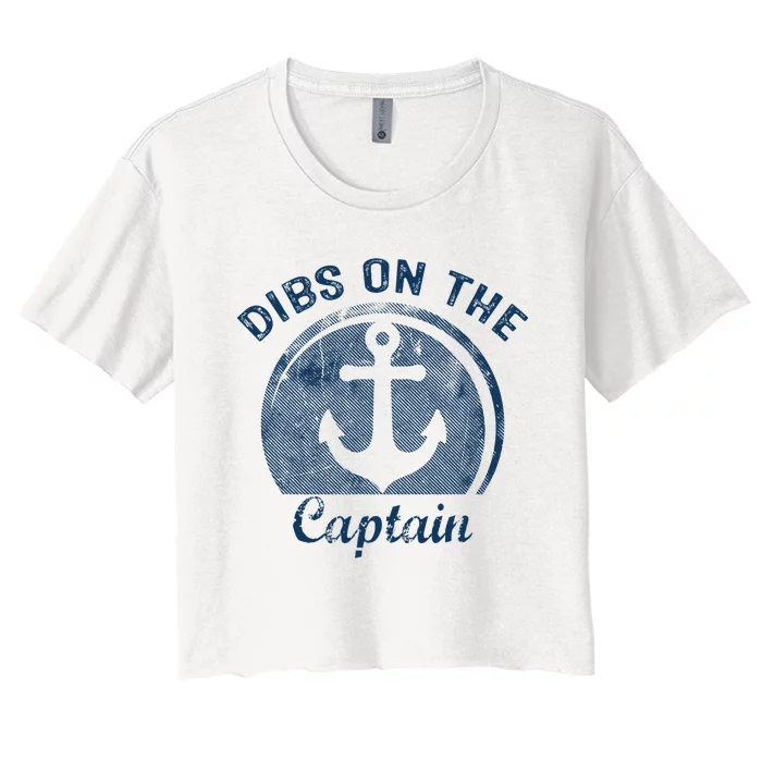 Dibs On The Captain Funny Boating Boat Lover Women's Crop Top Tee