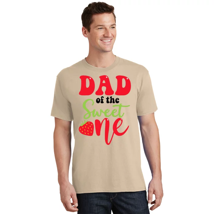 Dad Of The Sweet One Strawberry Summer First Birthday T-Shirt