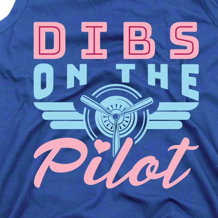 Dibs On The Pilot Air Wife Airplane Pilot Wife Gift Tank Top