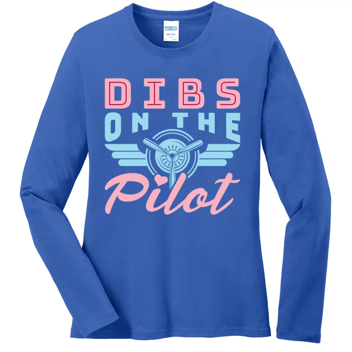 Dibs On The Pilot Air Wife Airplane Pilot Wife Gift Ladies Long Sleeve Shirt