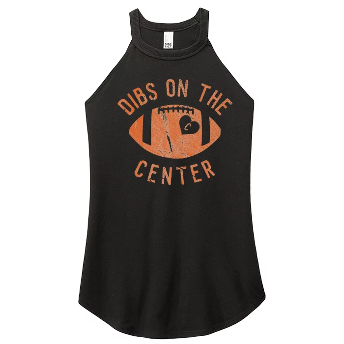 Dibs On The Center Funny Football Wife Girlfriend Love Women’s Perfect Tri Rocker Tank