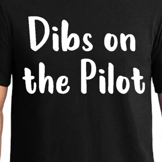 Dibs On The Pilot Pilot Friend Aviation Funny Gift Pajama Set