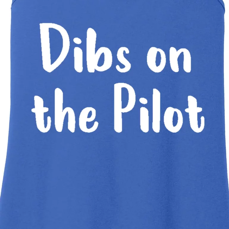 Dibs On The Pilot Pilot Friend Aviation Funny Gift Ladies Essential Tank