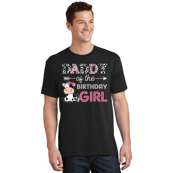 Daddy of The Birthday Girl Farm Cow Dad Matching Family Bday T-Shirt