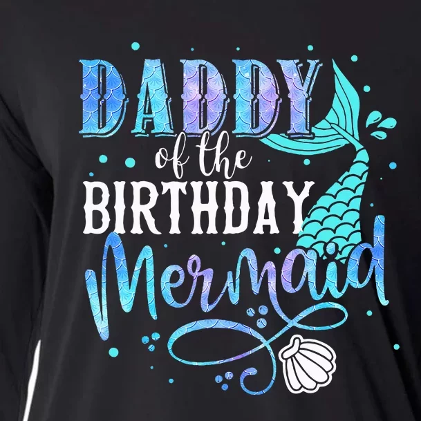 Daddy Of The Birthday Mermaid Family Matching Party Squad Cooling Performance Long Sleeve Crew