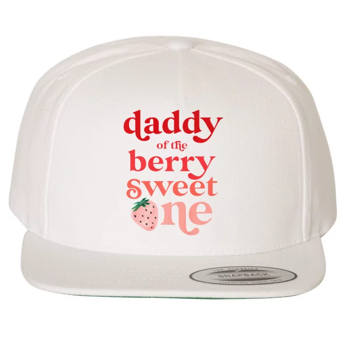 Daddy Of The Berry Sweet One Strawberry First Birthday 1st Wool Snapback Cap