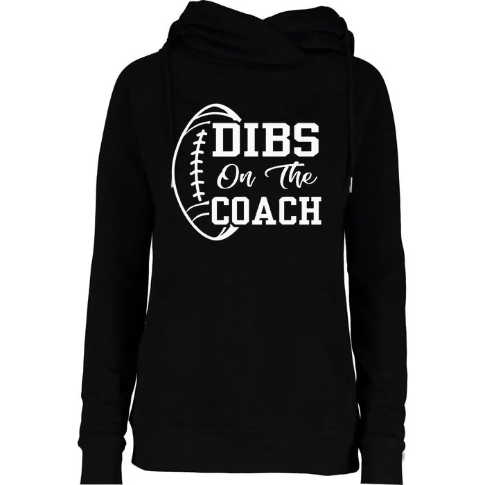 Dibs On The Coach Funny Football Vintage Coaching Womens Funnel Neck Pullover Hood