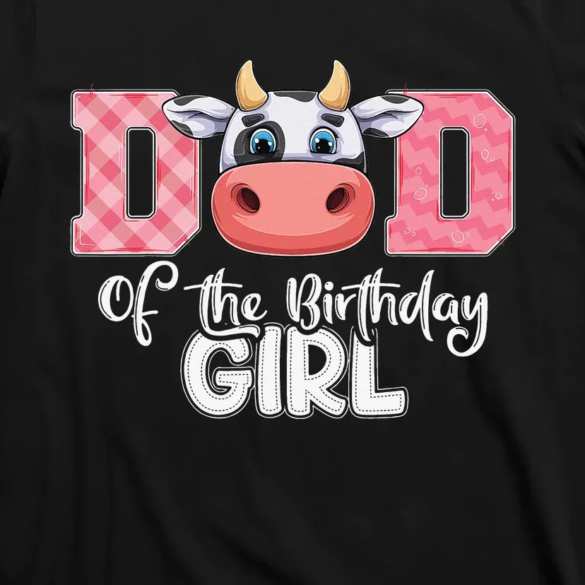 Dad of The Birthday Cow Family Cow Farm Matching T-Shirt