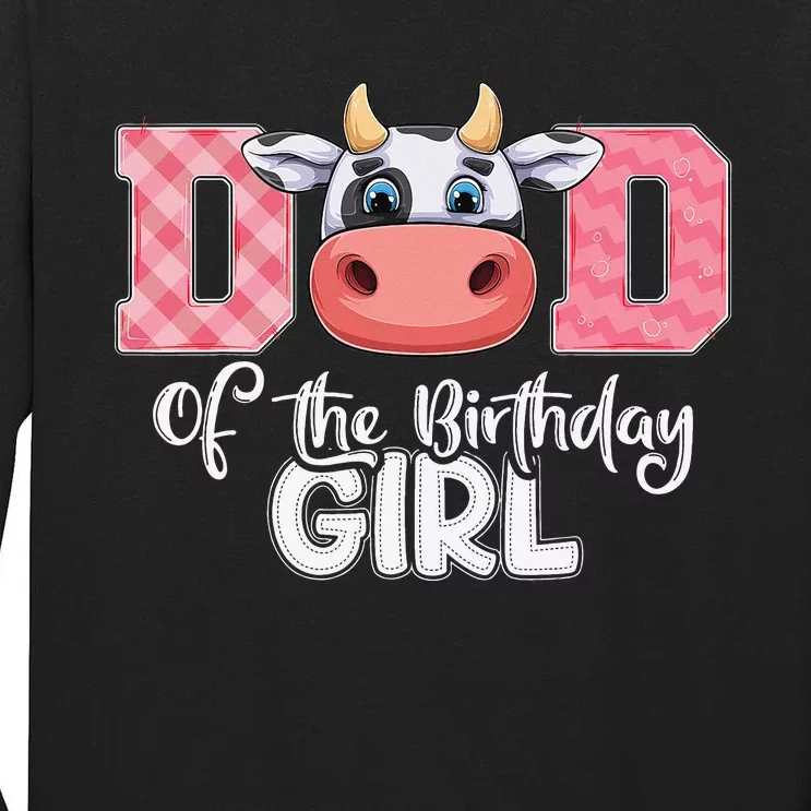 Dad of The Birthday Cow Family Cow Farm Matching Tall Long Sleeve T-Shirt