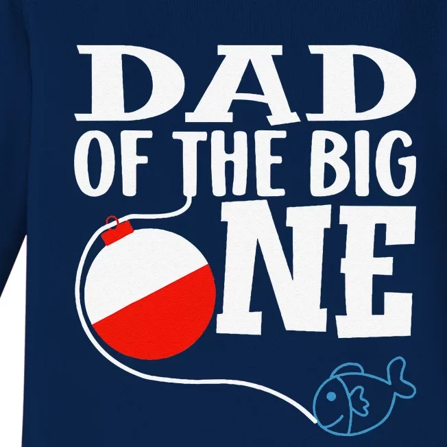 Dad Of The Big One Fishing Boy First Birthday Ofishally Baby Long Sleeve Bodysuit