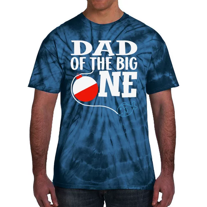 Dad Of The Big One Fishing Boy First Birthday Ofishally Tie-Dye T-Shirt