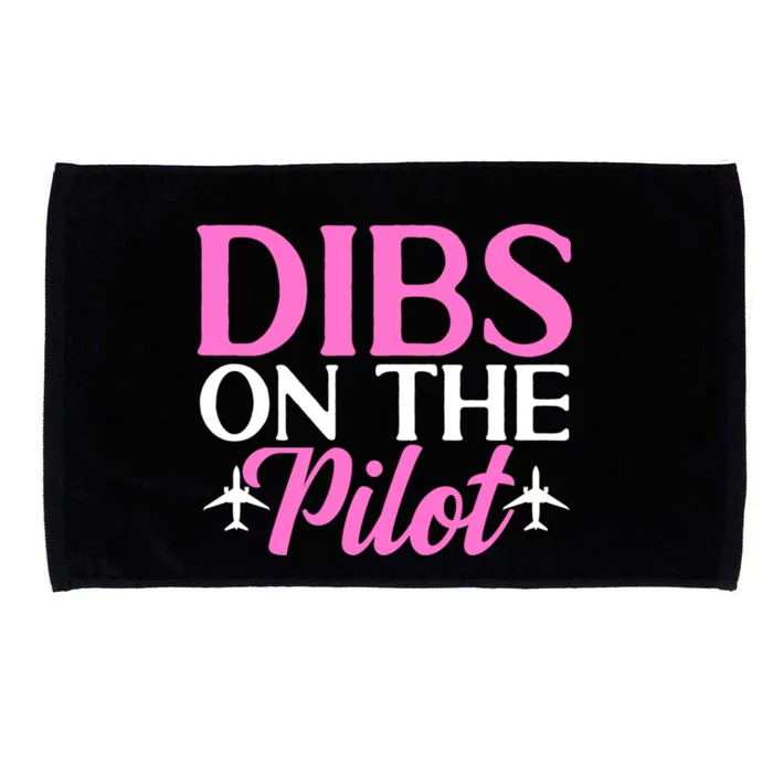 Dibs On The Pilot Airplane Pilot Wife Friend Aviation Cute Gift Microfiber Hand Towel