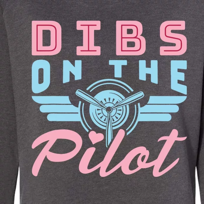 Dibs On The Pilot Airman Wife Airplane Pilot Wife Womens California Wash Sweatshirt