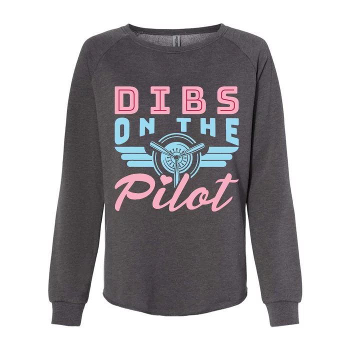 Dibs On The Pilot Airman Wife Airplane Pilot Wife Womens California Wash Sweatshirt