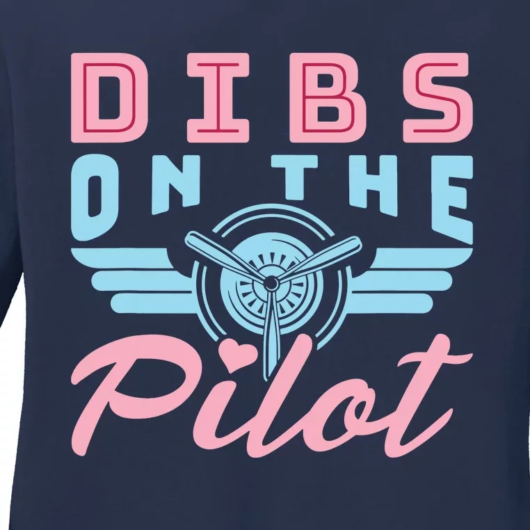 Dibs On The Pilot Airman Wife Airplane Pilot Wife Ladies Long Sleeve Shirt