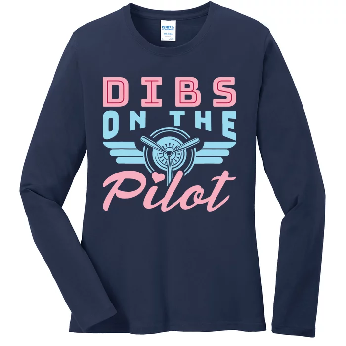 Dibs On The Pilot Airman Wife Airplane Pilot Wife Ladies Long Sleeve Shirt