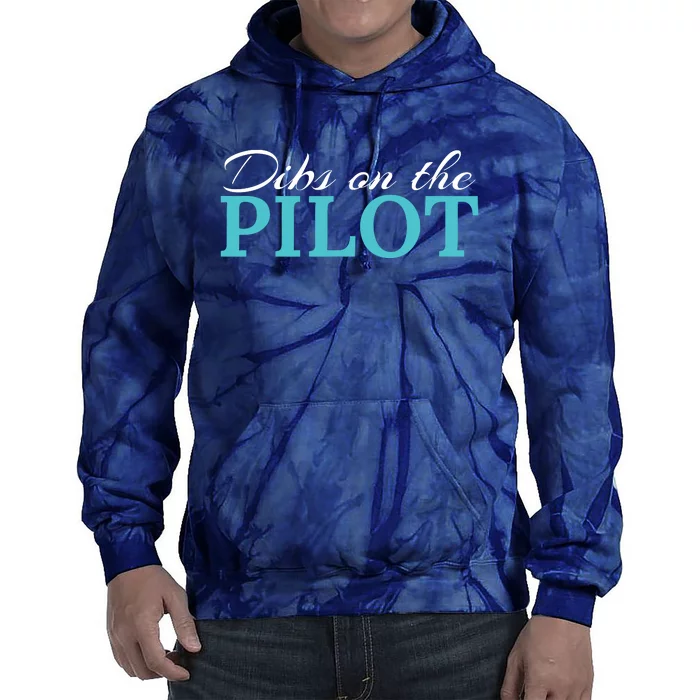 Dibs On The Pilot Funny Aviator Tie Dye Hoodie