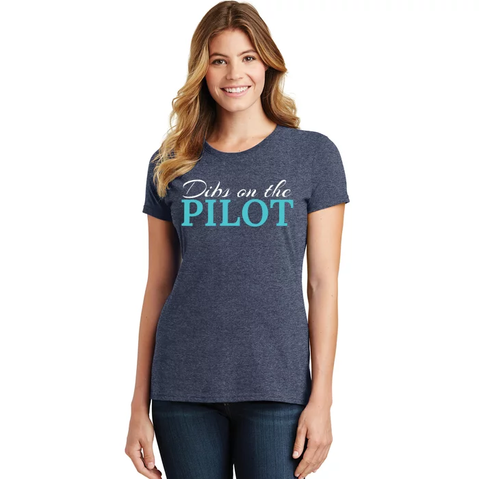 Dibs On The Pilot Funny Aviator Women's T-Shirt