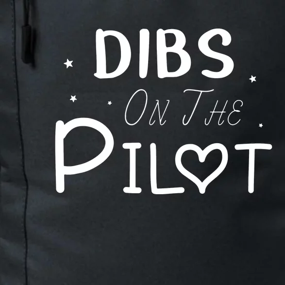 Dibs On The Pilot Gift Idea For Pilot Wife Pilot Girlfriend Daily Commute Backpack