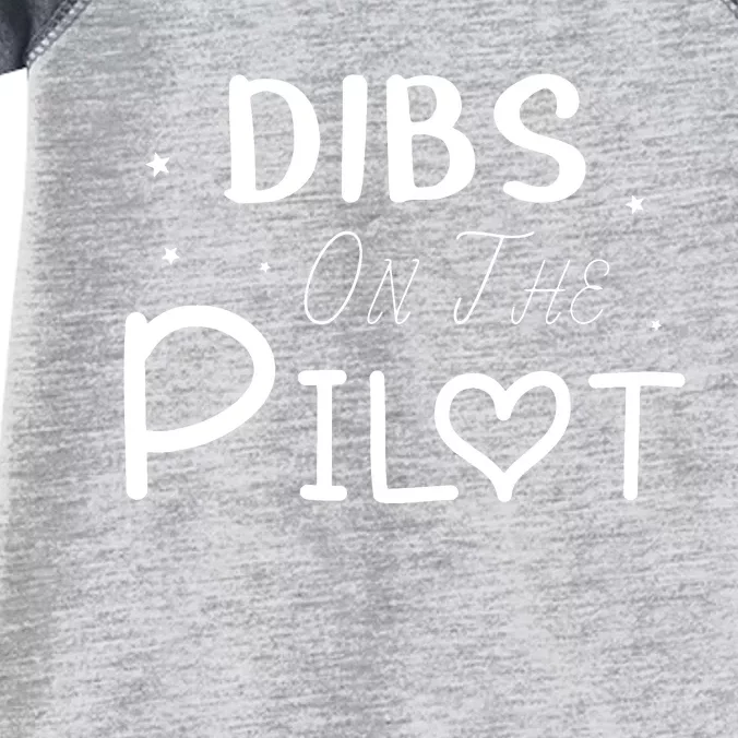 Dibs On The Pilot Gift Idea For Pilot Wife Pilot Girlfriend Infant Baby Jersey Bodysuit