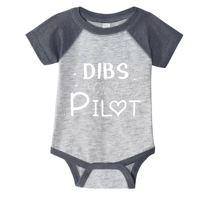 Dibs On The Pilot Gift Idea For Pilot Wife Pilot Girlfriend Infant Baby Jersey Bodysuit