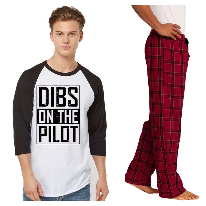 Dibs On The Pilot Wife Girlfriend Women Boy Girl Aviation Raglan Sleeve Pajama Set