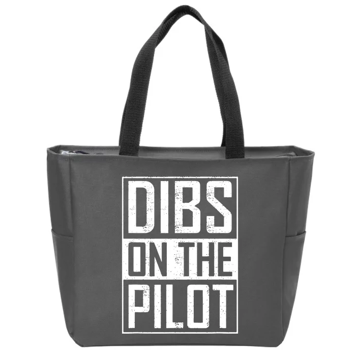 Dibs On The Pilot Wife Girlfriend Women Boy Girl Aviation Zip Tote Bag