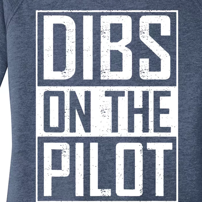 Dibs On The Pilot Wife Girlfriend Women Boy Girl Aviation Women's Perfect Tri Tunic Long Sleeve Shirt