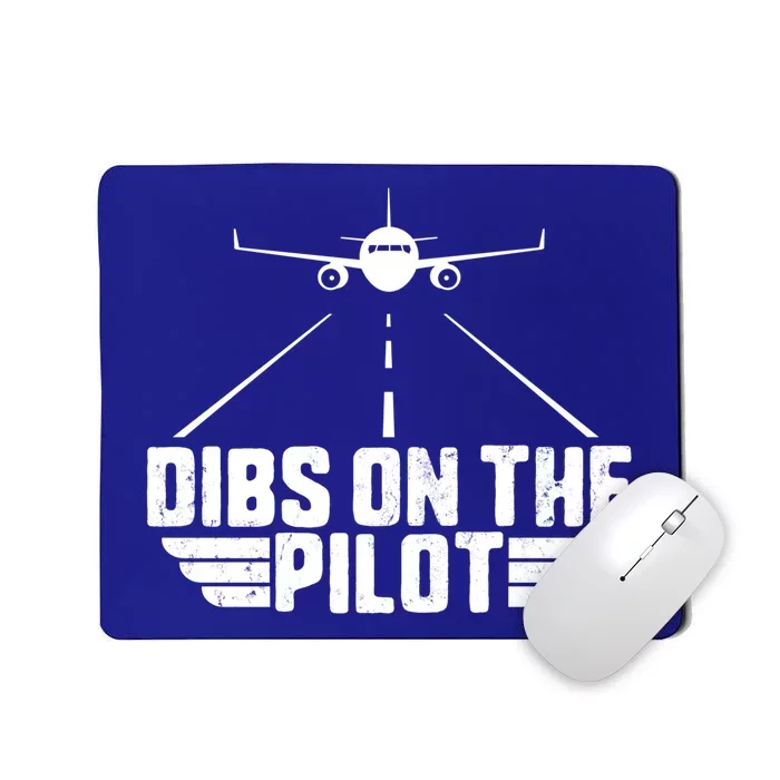 Dibs On The Pilot Aviation Aircraft Plane Friend Wife Gift Mousepad