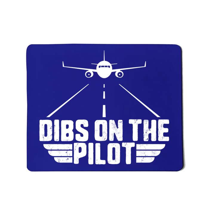 Dibs On The Pilot Aviation Aircraft Plane Friend Wife Gift Mousepad